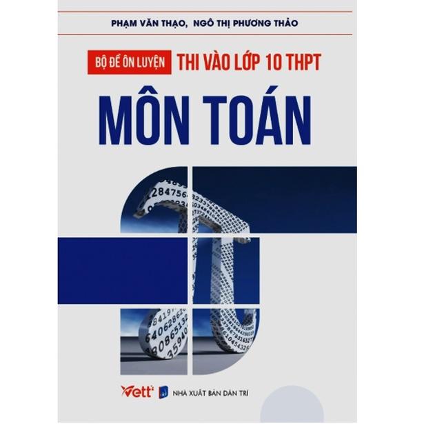 Sách - Combo Bộ Đề Ôn Luyện Thi Vào Lớp 10 THPT
