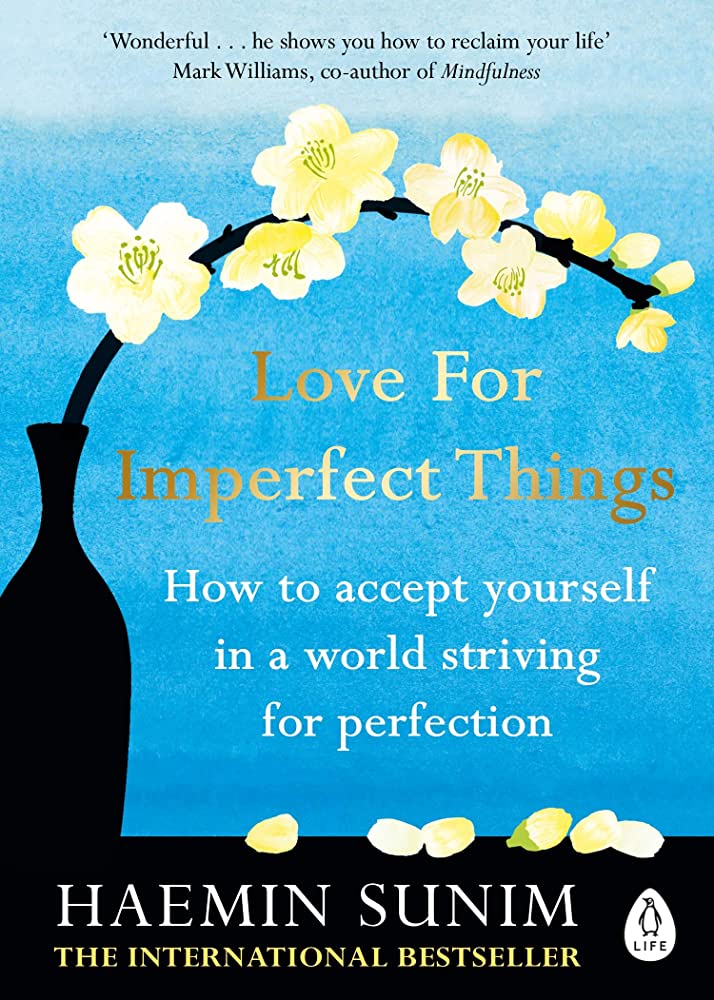 Sách phát triển bản thân tiếng Anh: Love For Imperfect Things