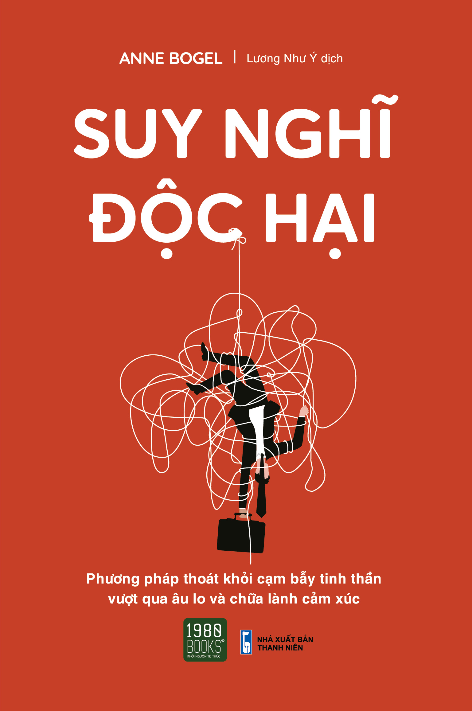 Suy nghĩ độc hại - Anne Bogel