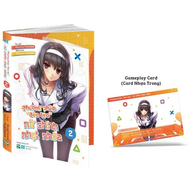 Phương Pháp Đào Tạo Nữ Chính Nhạt Nhòa – Tập 2 – Bản Đặc Biệt – Tặng Kèm Gameplay Card Card Nhựa Trong
