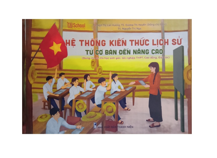 Sách Hệ Thống Kiến Thức Lịch Sử Từ Cơ Bản Đến Nâng Cao