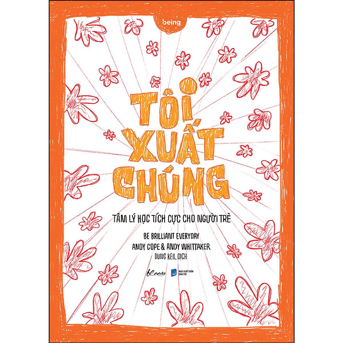 Tôi Xuất Chúng - Tâm Lý Học Tích Cực Cho Người Trẻ - Bản Quyền