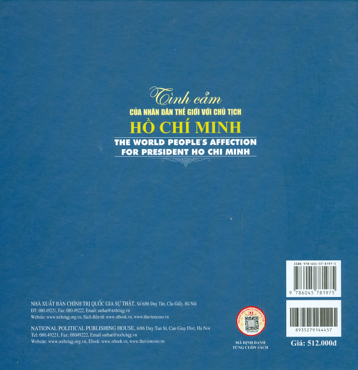 Tình Cảm Của Nhân Dân Thế Giới Với Chủ Tịch Hồ Chí Minh - The World People's Affection For President Ho Chi Minh - Song ngữ Việt - Anh (Sách ảnh - Bìa cứng)