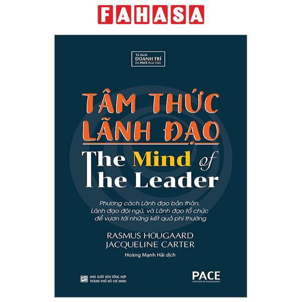 Tâm Thức Lãnh Đạo - The Mind Of The Leader (Tái Bản 2023)