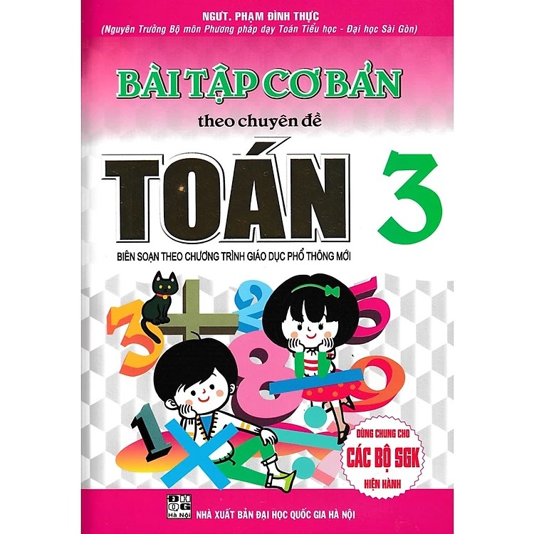 Bài Tập Cơ Bản Theo Chuyên Đề Toán Lớp 3 (Dùng Chung Cho Các Bộ SGK Hiện Hành)