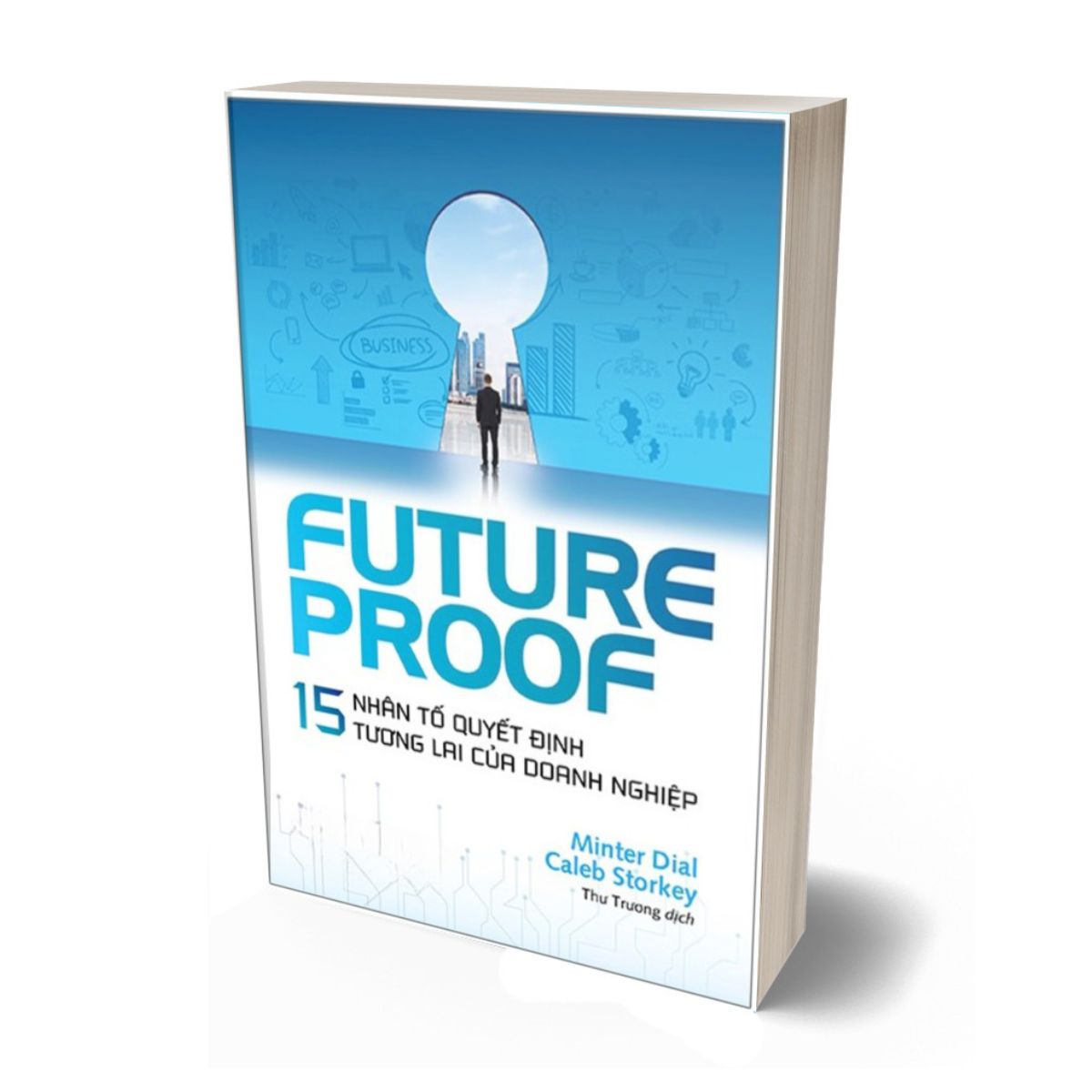 Futureproof - 15 Nhân Tố Quyết Định Tương Lai Của Doanh Nghiệp