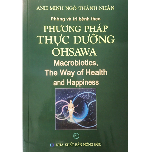 Phòng Bệnh Và Trị Bệnh Theo Phương Pháp Thực Dưỡng Ohsawa