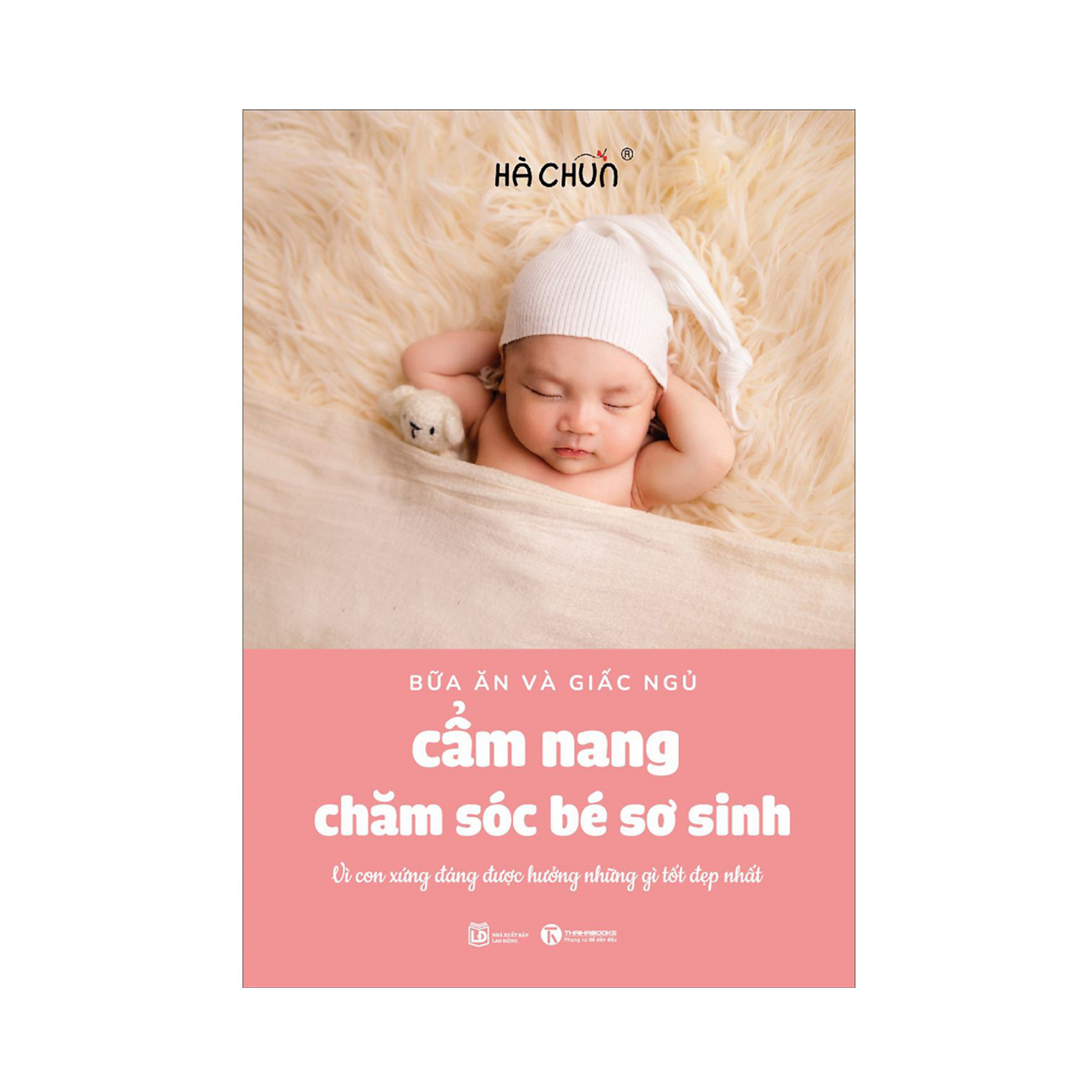 Combo 4 cuốn: Cẩm Nang Chăm Sóc Bé Sơ Sinh + Nuôi Con Không Phải Là Cuộc Chiến 2 + Poster An Toàn Cho Con Yêu