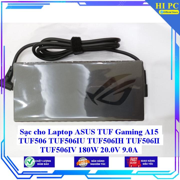 Sạc cho Laptop ASUS TUF Gaming A15 TUF506 TUF506IU TUF506IH TUF506II TUF506IV 180W 20.0V 9.0A - Kèm Dây nguồn - Hàng Nhập Khẩu