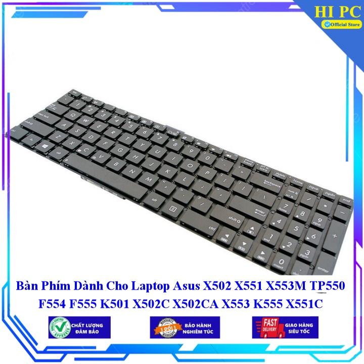 Bàn Phím Dành Cho Laptop Asus X502 X551 X553M TP550 F554 F555 K501 X502C X502CA X553 K555 X551C X551CA X551M X551MA F551 - Hàng Nhập Khẩu