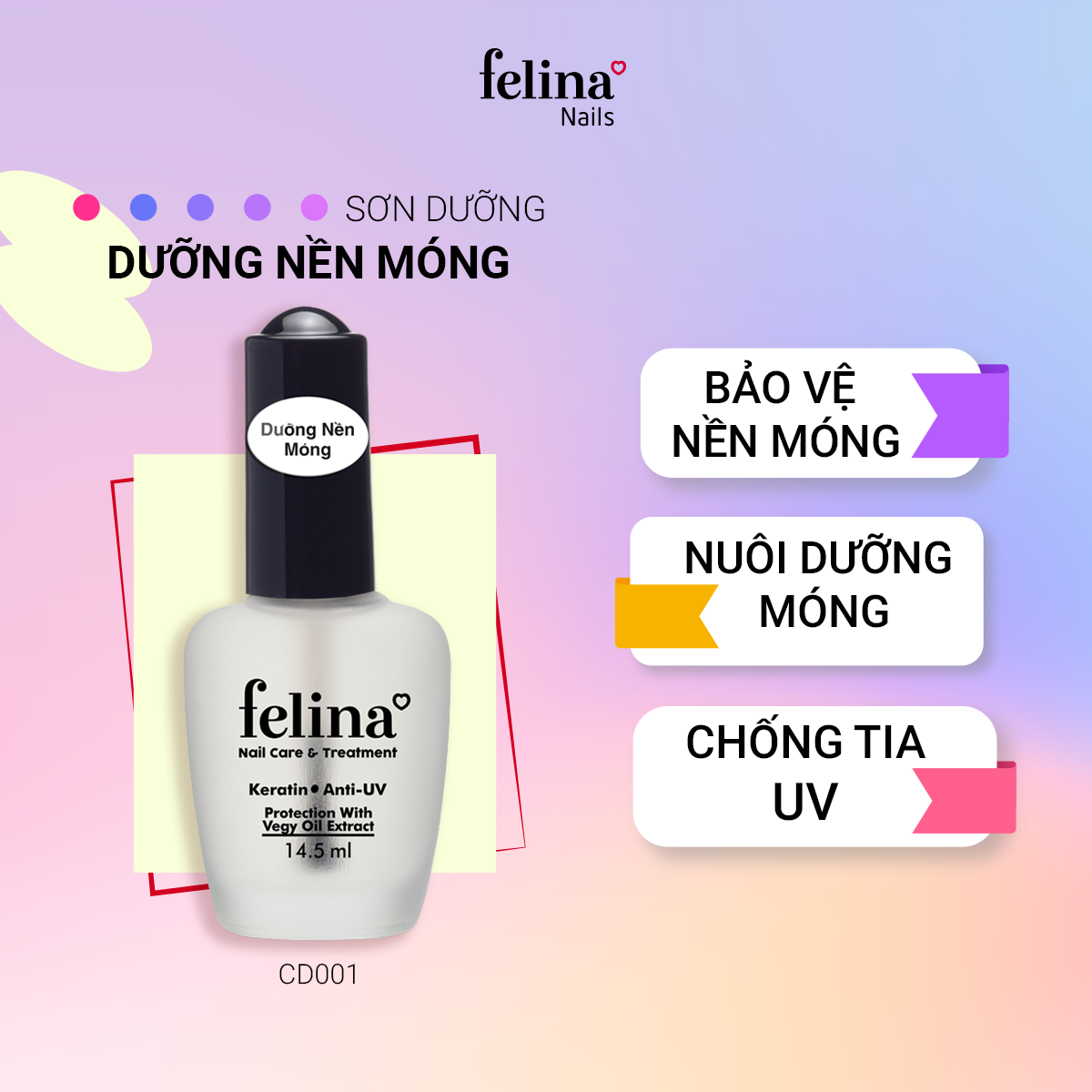 Sơn dưỡng nền móng tay Felina CD001