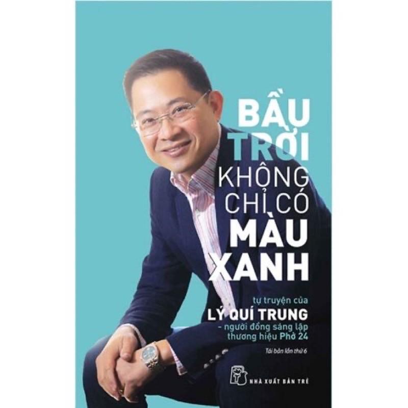 Sách - Bầu Trời Không Chỉ Có Màu Xanh ( Tự Truyện Lý Qúy Trung ) - NXB Trẻ