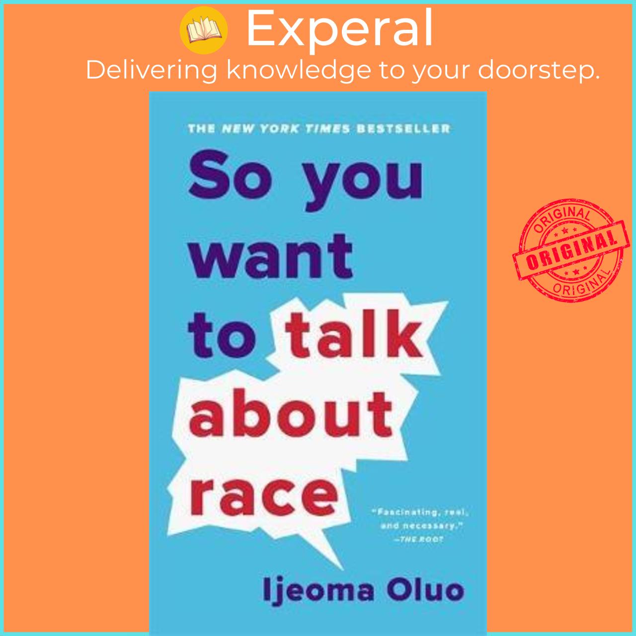 Sách - So You Want to Talk About Race by Ijeoma Oluo (US edition, paperback)