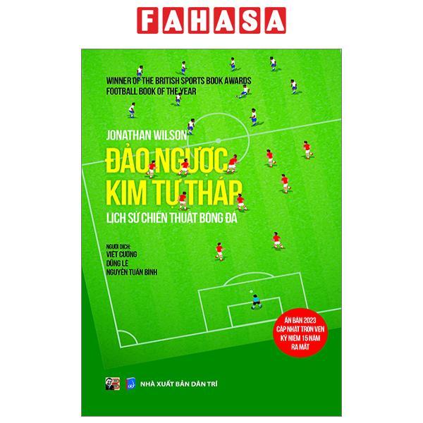 Đảo Ngược Kim Tự Tháp - Lịch Sử Chiến Thuật Bóng Đá