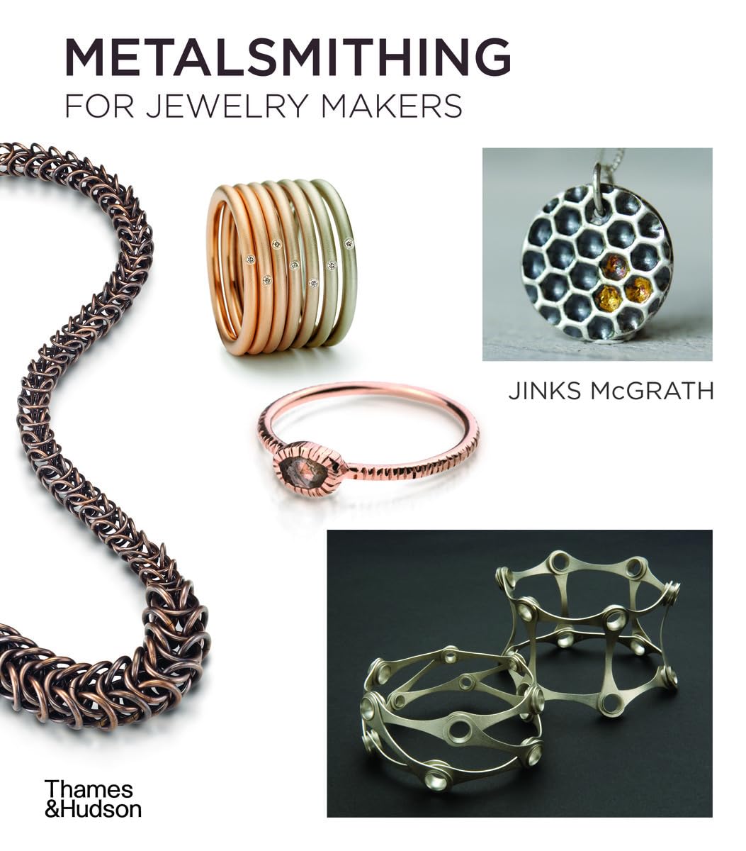 Metalsmithing For Jewelry Makers