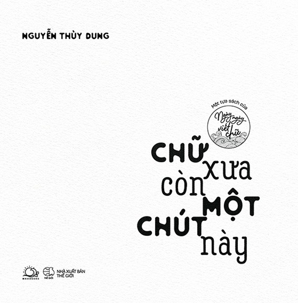 Chữ Xưa Còn Một Chút Này