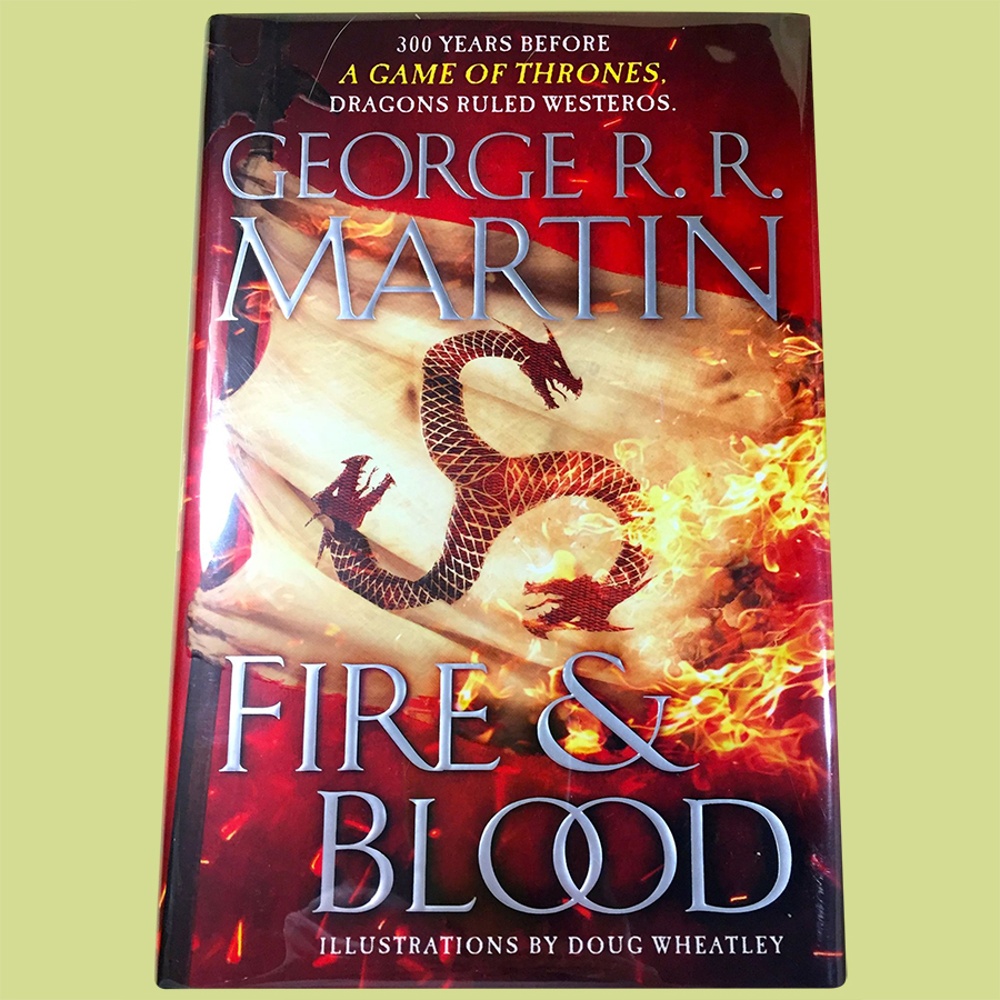 Fire and Blood : 300 Years Before A Game of Thrones. Dragons Ruled Westeros (A Targaryen History) (A Song of Ice and Fire) (Hardcover)