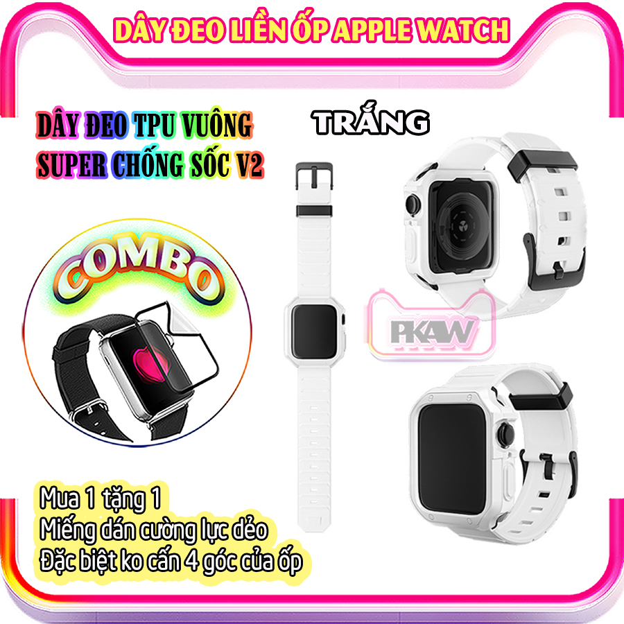 Dây Đeo khung ốp rời dành cho Apple Watch 7/6/5/4/3/2/1 size 38/40/41/42/44/45mm TPU vuông SUPER chống sốc V2 - nhiều màu (tặng cường lực dẻo theo size)