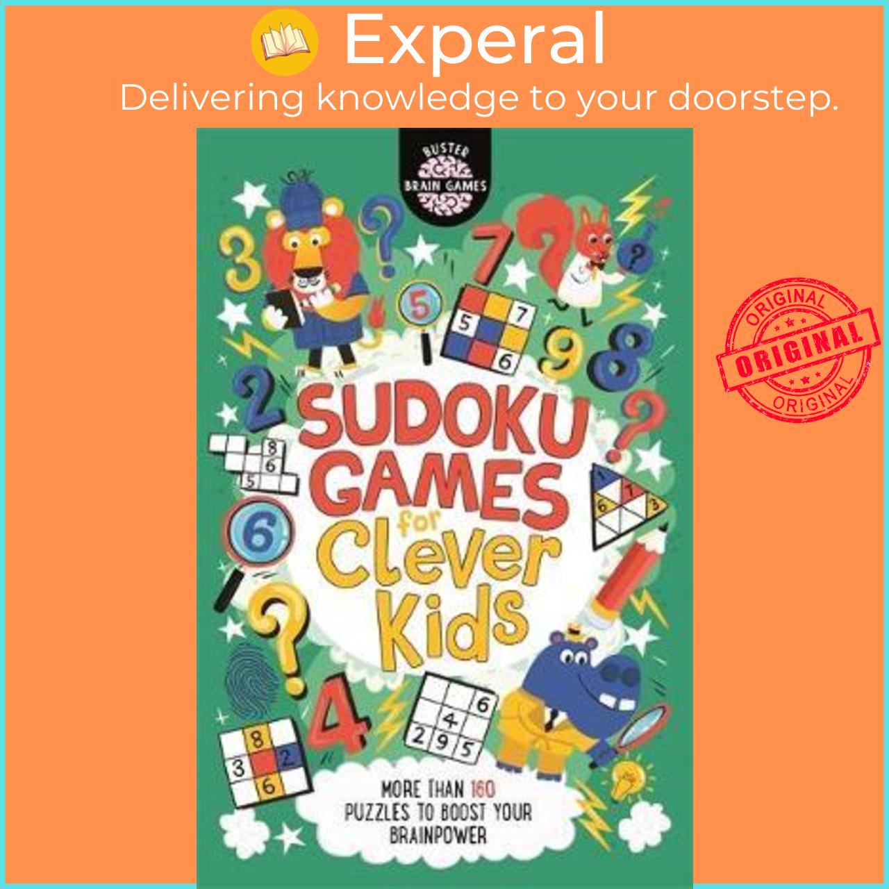 Sách - Sudoku Games For Clever Kids More Than 160 Puzzles To Boost Your Brain By Gareth Moore Uk Edition, Paperback