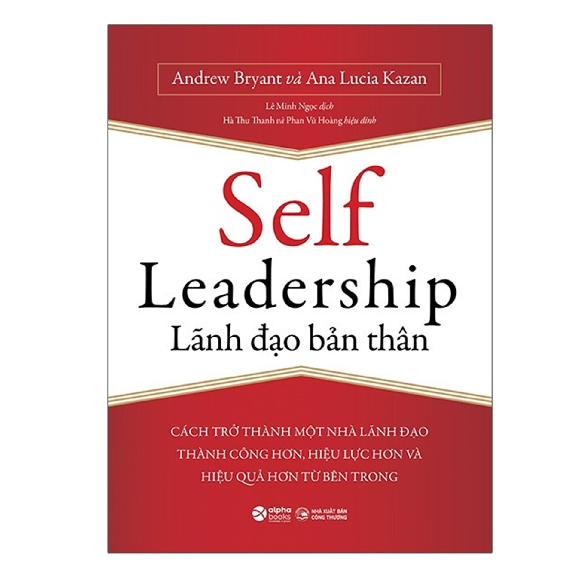 Combo Sách : 5 Phương Thức Ghi Nhận Nỗ Lực Của Nhân Viên + Self Leadership - Lãnh Đạo Bản Thân