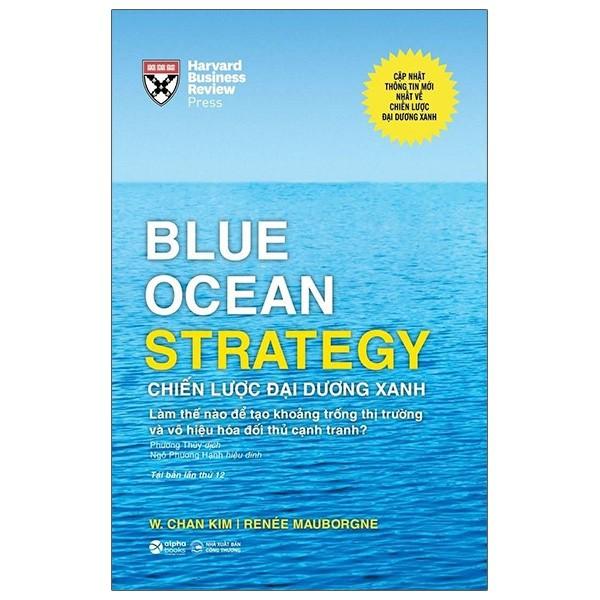 Sách Blue Ocean Strategy - Chiến Lược Đại Dương Xanh (Bìa Cứng) - Alphabooks - BẢN QUYỀN