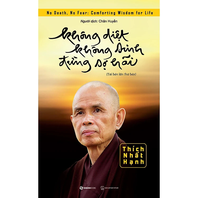 Không Diệt Không Sinh Đừng Sợ Hãi - Thích Nhất Hạnh - Tái bản -
