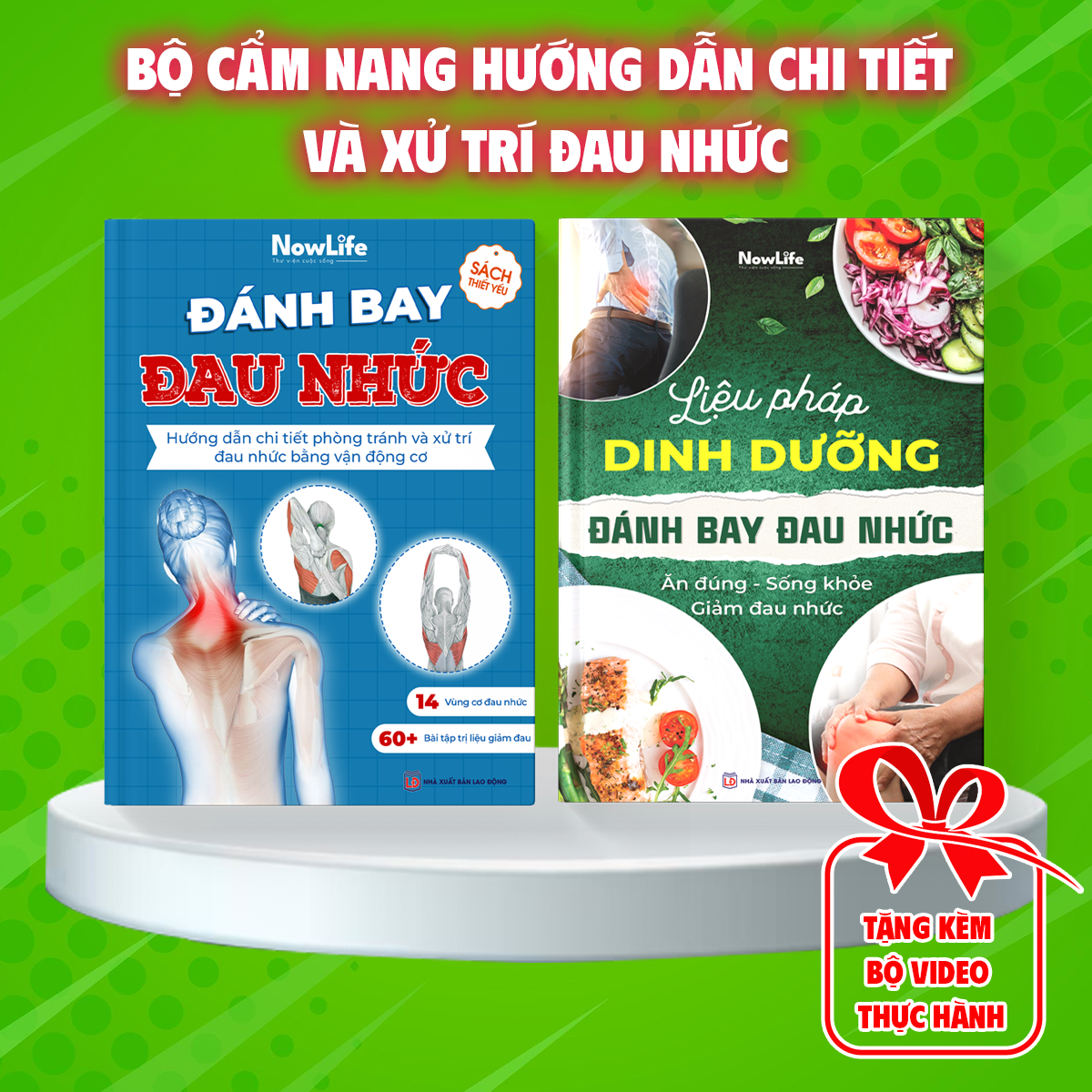Combo 2 cuốn Đánh Bay Đau Nhức + Liệu Pháp Dinh Dưỡng ( Chính hãng Nowlife)