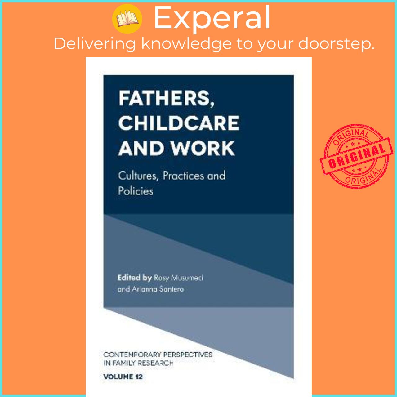 Sách - Fathers, Childcare and Work : Cultures, Practices and Policies by Rosy Musumeci (UK edition, hardcover)