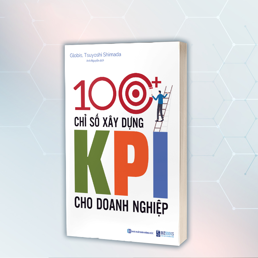 Bộ Sách Hay Chiến Lược Thu Hút Và Giữ Chân Nhân Tài: Leadership - Dẫn Dắt Bản Thân, Đội Nhóm,Tối Đa Hóa Hiệu Suất Công Việc, 100+ Chỉ Số Xây Dựng KPI, KPT, OJT Cho Doanh Nghiệp,