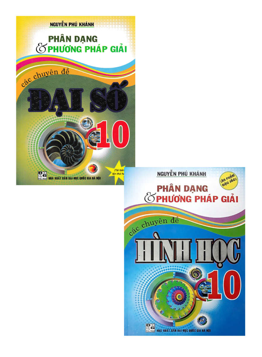 Combo Sách Phân Dạng Và Phương Pháp Giải Các Chuyên Đề Toán 10