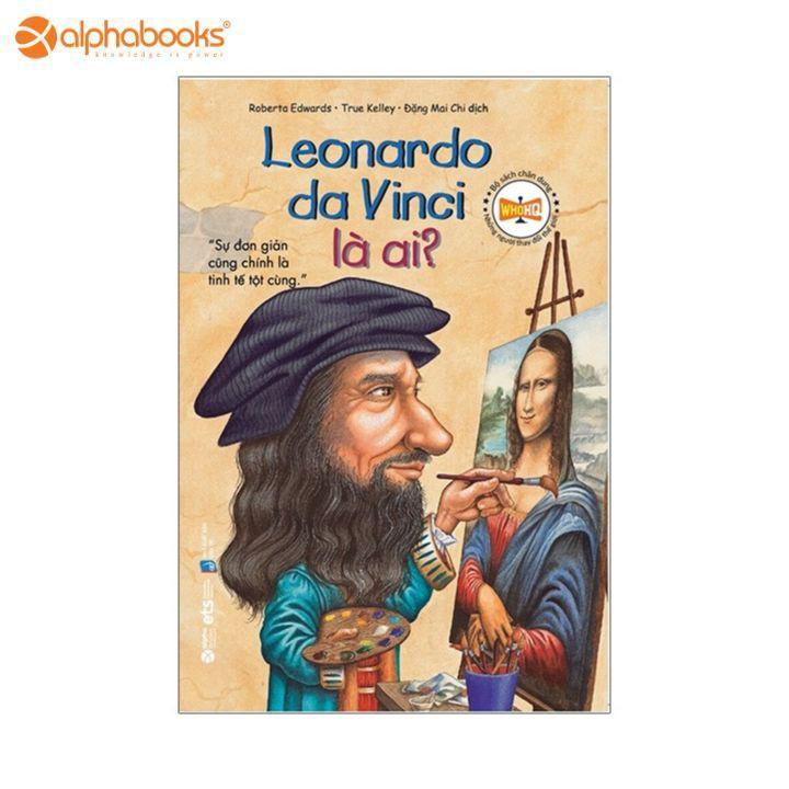 Bộ sách chân dung những người làm thay đổi thế giới - Leonardo da Vinci là ai? - Bản Quyền