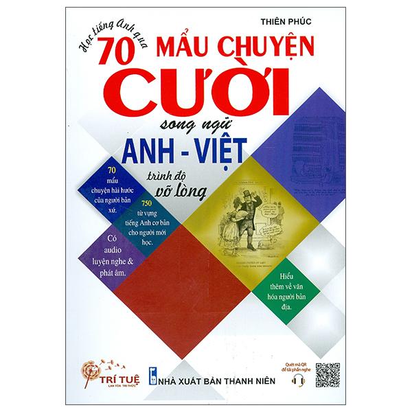 Học Tiếng Anh Qua 70 Mẩu Chuyện Cười Song Ngữ Anh - Việt: Trình Độ Vỡ Lòng