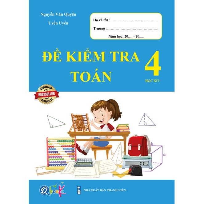 Sách - Combo Đề Kiểm Tra Lớp 4 Cả Năm - Toán và Tiếng Việt (4 quyển)