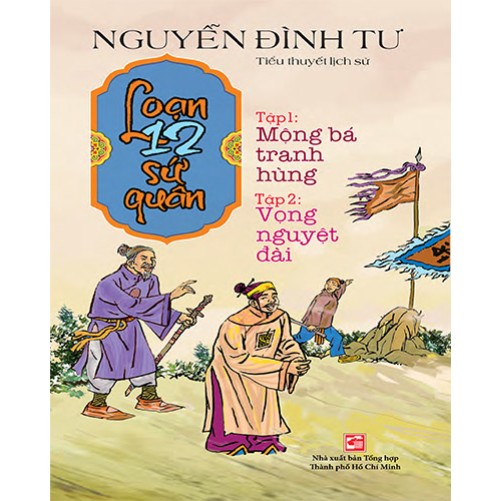 Loạn 12 Sứ Quân - Tập 12