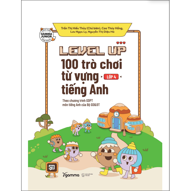 Level Up - 100 Trò Chơi Từ Vựng Tiếng Anh Lớp 4