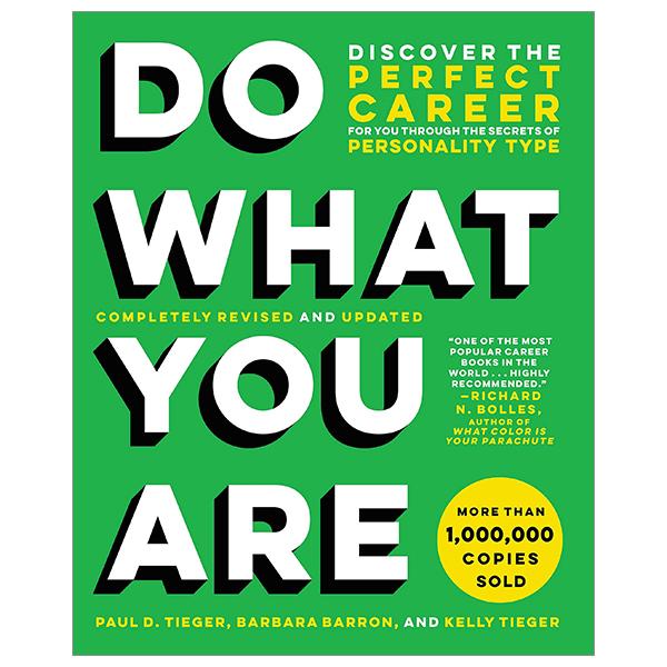 Do What You Are: Discover The Perfect Career For You Through The Secrets Of Personality Type