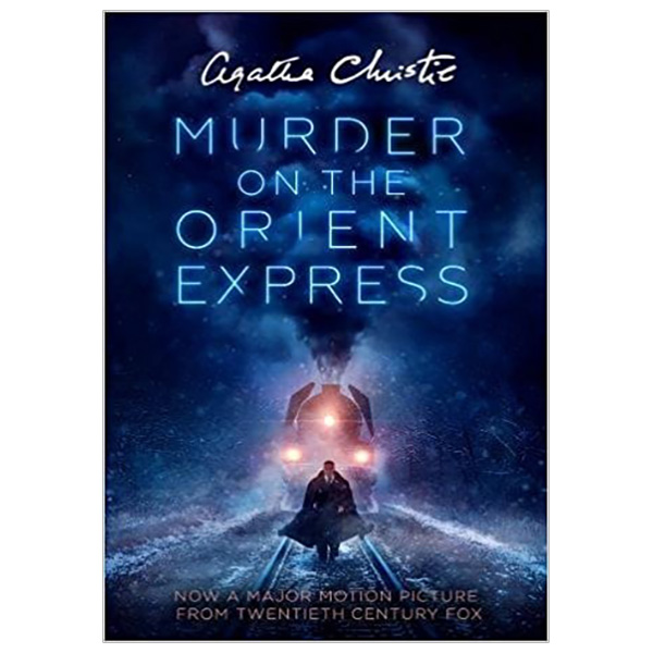 Murder On The Orient Express Film Tie-in Edition: A Hercule Poirot Mystery (Hercule Poirot Series Book 10)