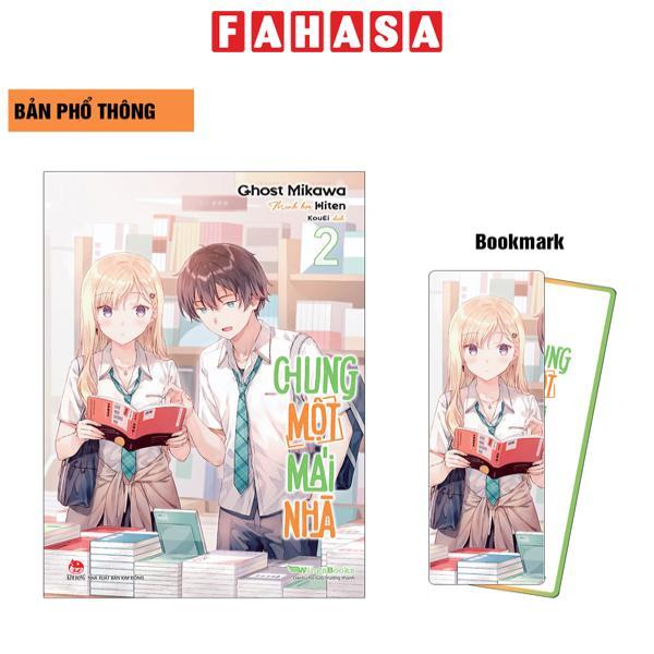 Chung Một Mái Nhà - Tập 2 - Tặng Kèm Bookmark Bo Góc