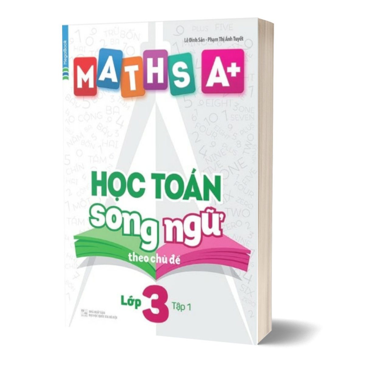 Combo Maths A+ Học Toán Song Ngữ Theo Chủ Đề - Lớp 3 - Tập 1 Và 2