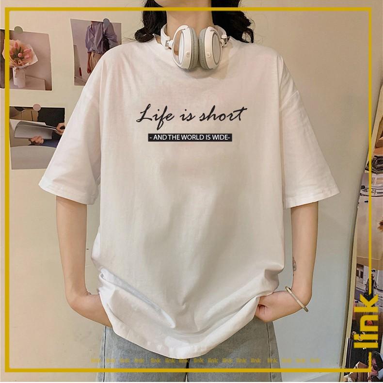 Áo nữ LIFE IS SHORT tay lỡ dáng rộng unisex