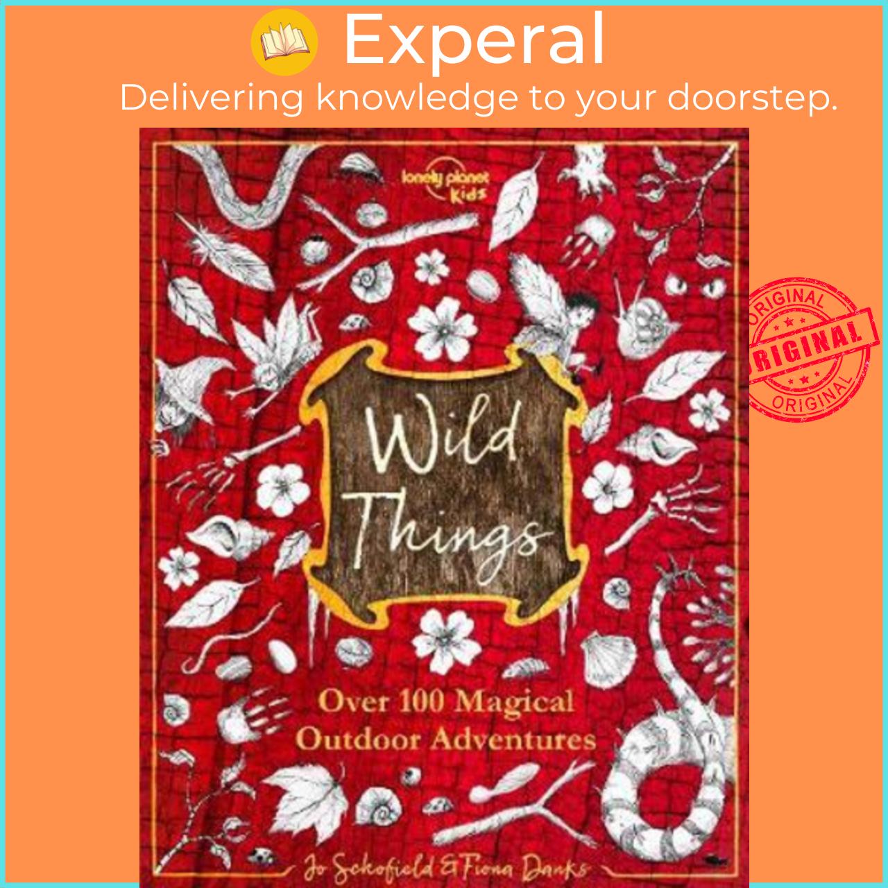 Sách - Wild Things by Lonely Planet Kids Fiona Danks Jo Schofield