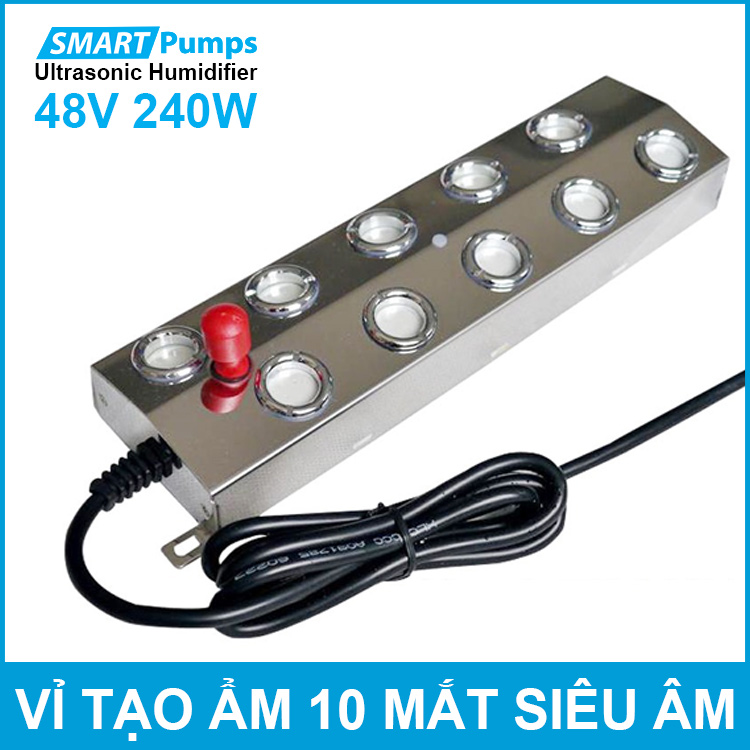 Vỉ tạo ẩm 10 mắt bằng sóng siêu âm 48V 240W Smartpumps kèm nguồn điện chính hãng