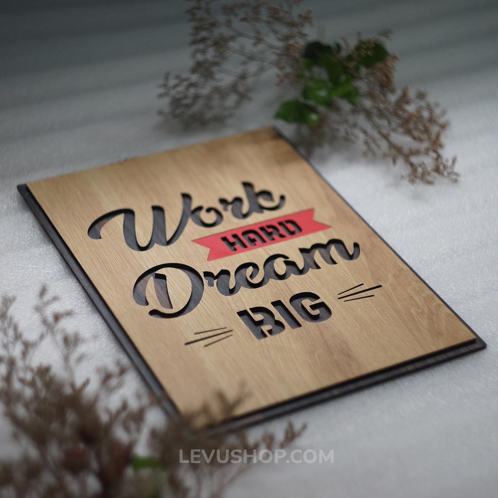 Tranh tạo động lực tiếng Anh LEVU EN04 “Work Hard Dream Big”