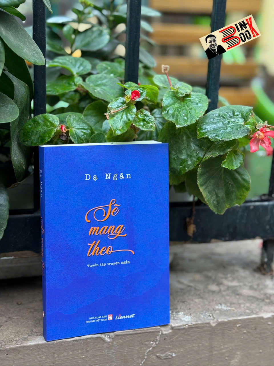 SẼ MANG THEO – Dạ Ngân – Liên Việt – NXB Phụ nữ Việt Nam