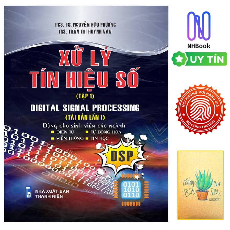 Xử Lý Tín Hiệu Số - Tặng kèm sổ tay xương rồng