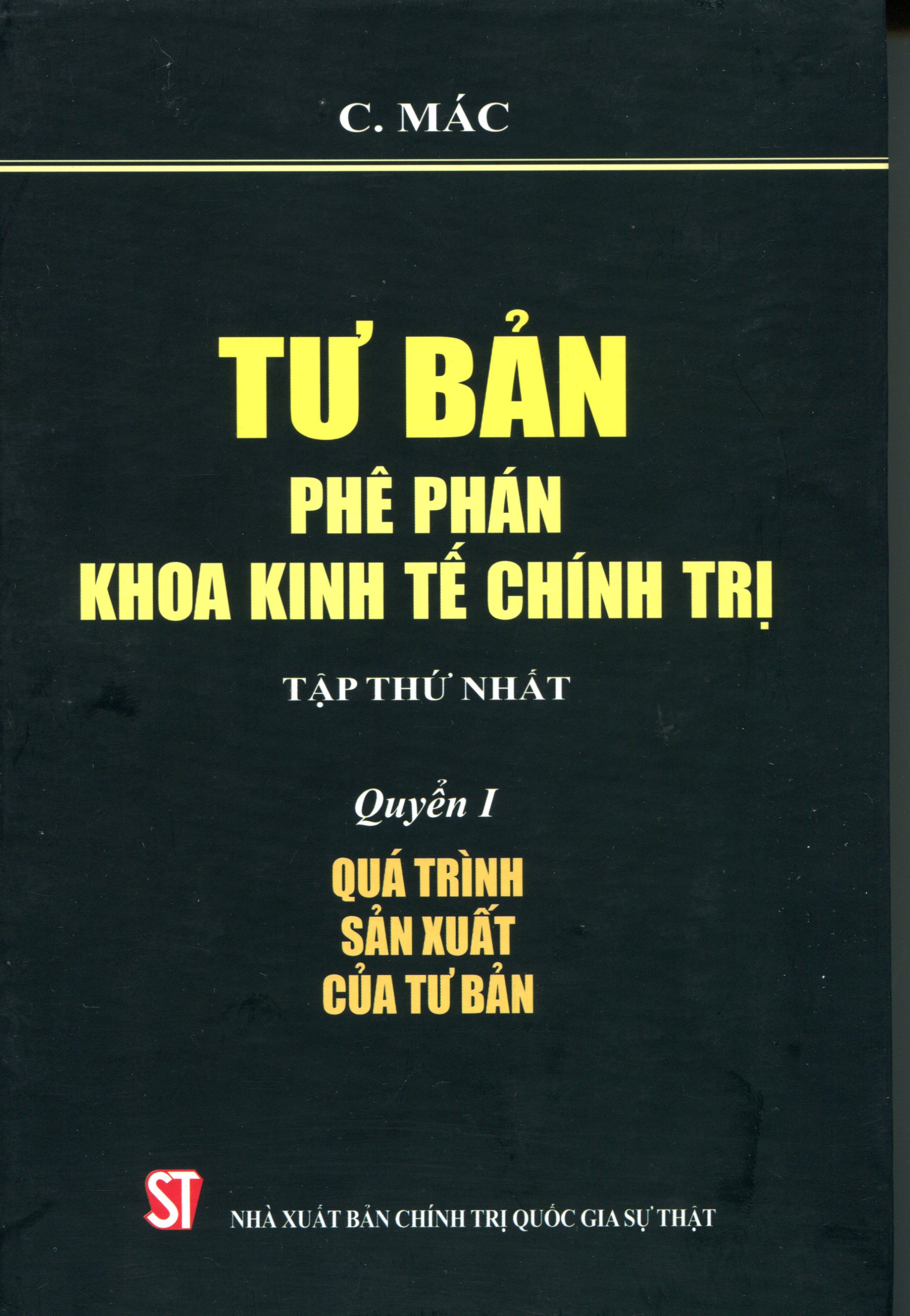 Tư bản phê phán khoa học kinh tế chính trị: Tập thứ nhất – Quyển 1: Quá trình sản xuất của tư bản