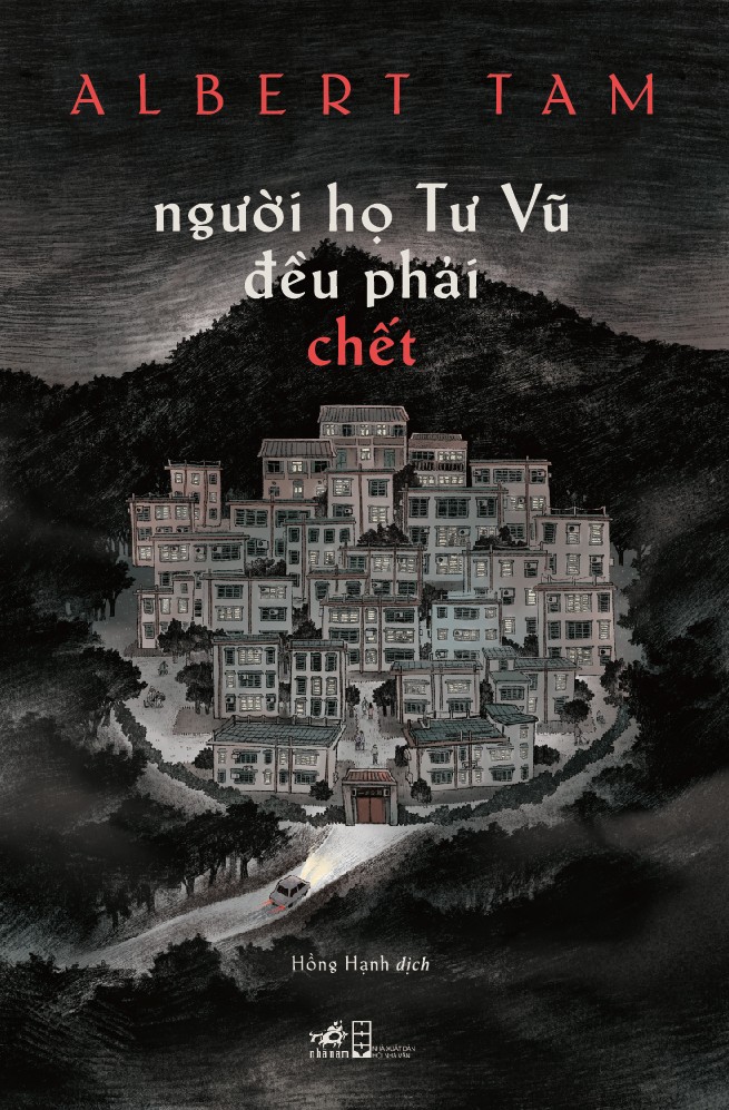 Sách - người họ Tư Vũ đều phải chết (Albert Tam) (Nhã Nam Official)