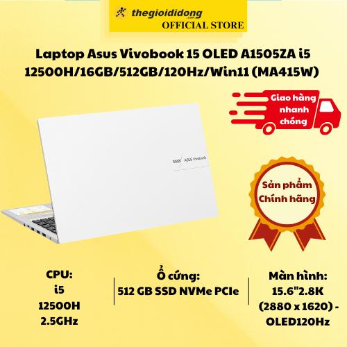 Laptop Asus Vivobook 15 OLED A1505ZA i5 12500H/16GB/512GB/120Hz/Win11 (MA415W) - Hàng Chính Hãng