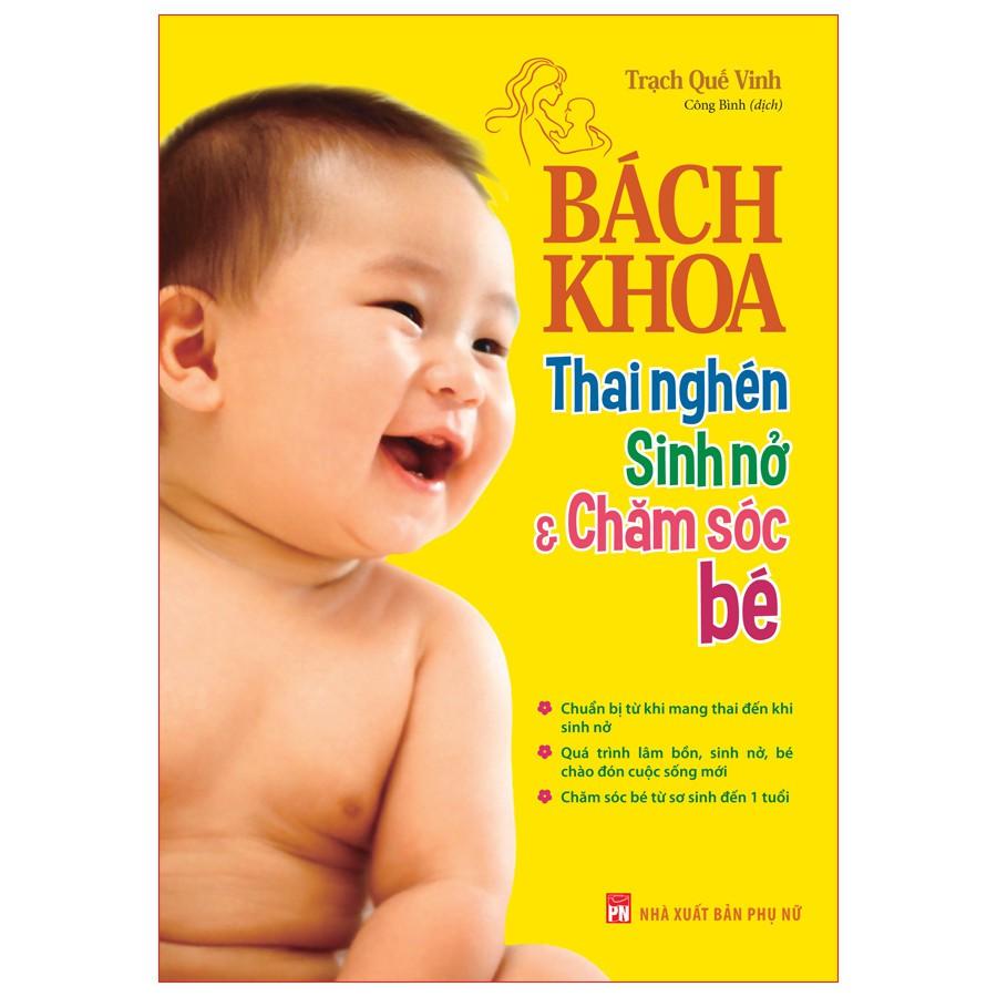 Sách - Bách Khoa Thai Nghén Sinh Nở Và Chăm Sóc Bé