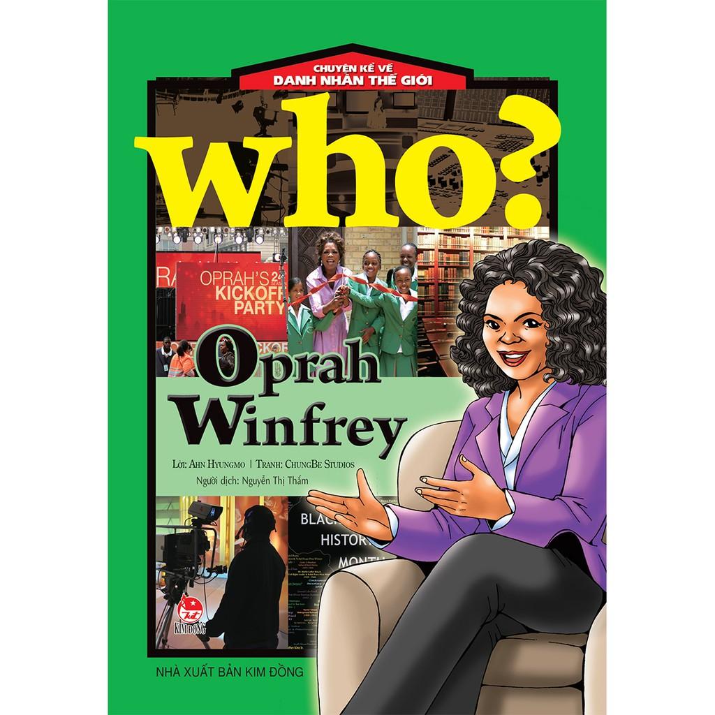 Sách - Who? Chuyện kể về danh nhân thế giới - Oprah Winfrey